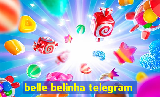 belle belinha telegram